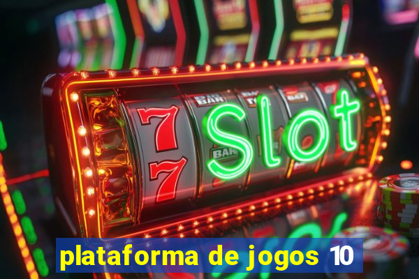 plataforma de jogos 10