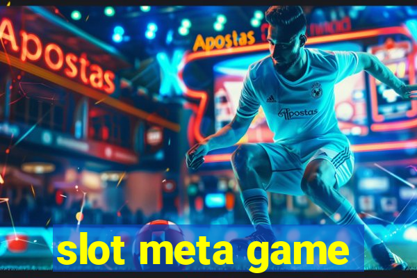 slot meta game