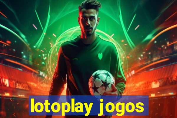 lotoplay jogos