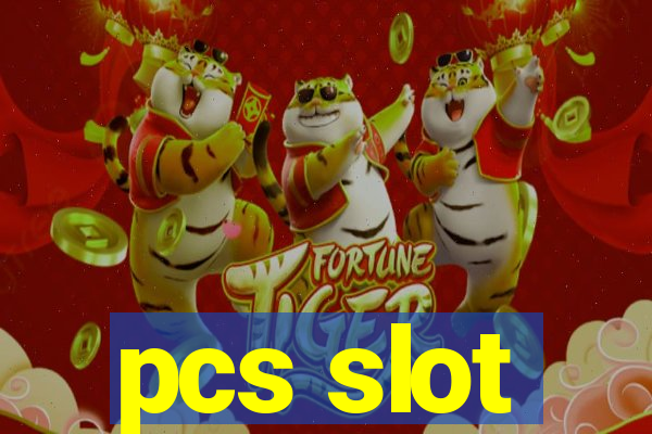 pcs slot