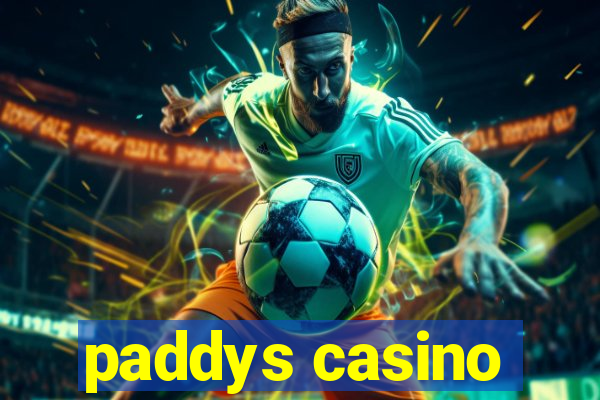 paddys casino