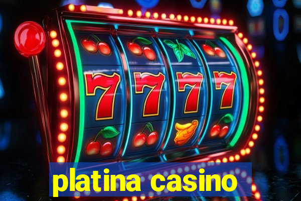 platina casino