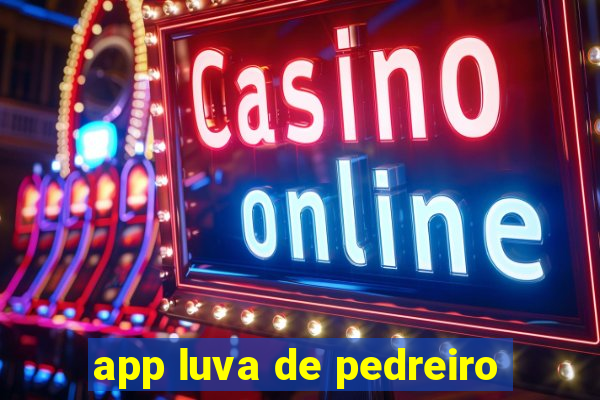 app luva de pedreiro