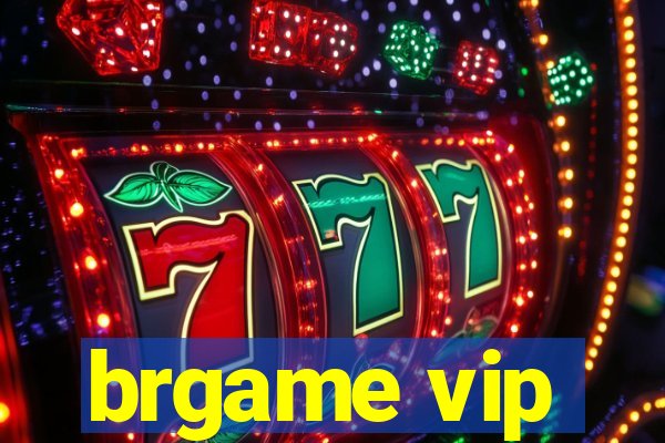 brgame vip