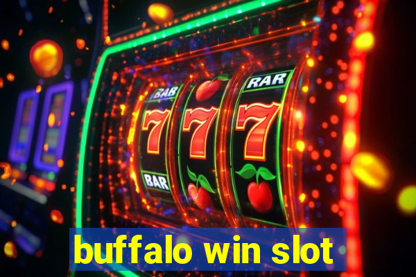 buffalo win slot