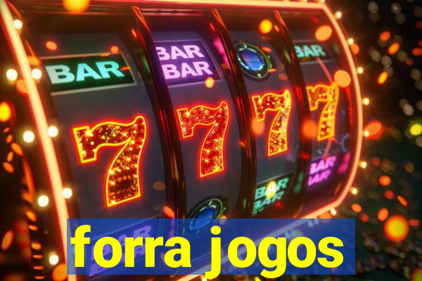 forra jogos