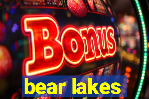 bear lakes