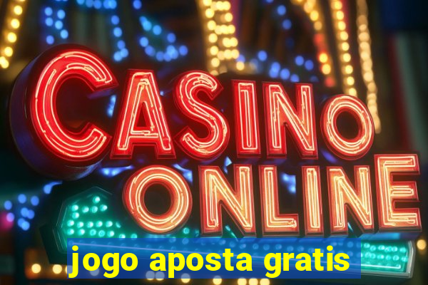 jogo aposta gratis