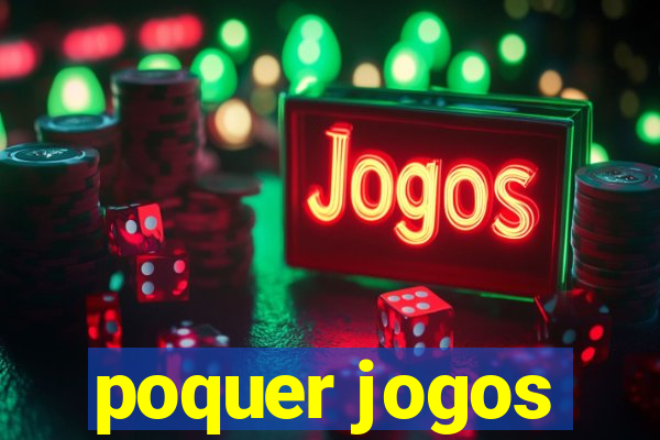 poquer jogos