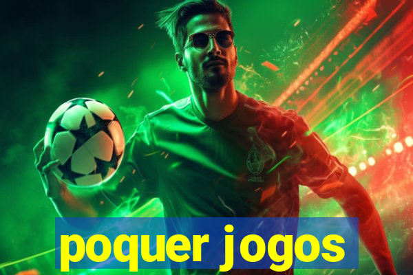 poquer jogos