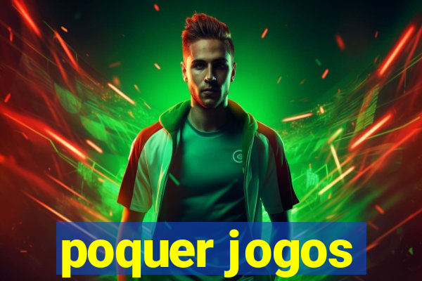 poquer jogos