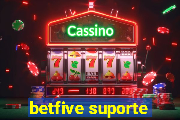 betfive suporte