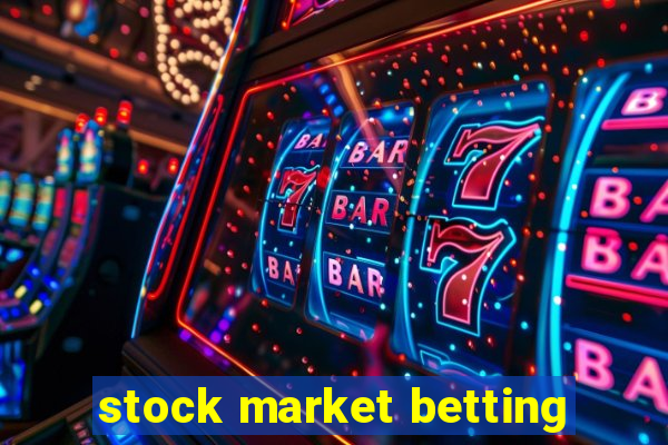 stock market betting