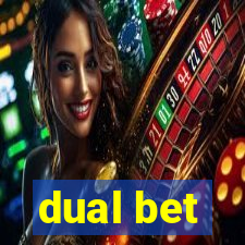 dual bet