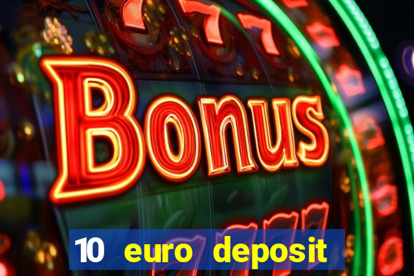 10 euro deposit casino ireland