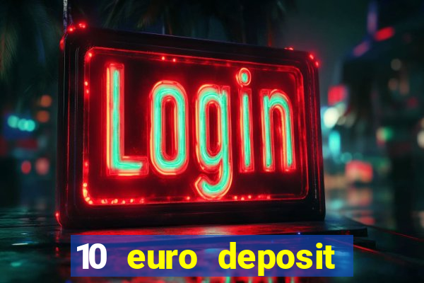 10 euro deposit casino ireland