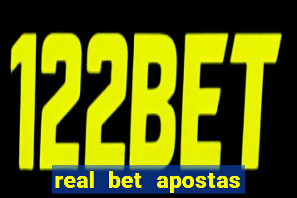 real bet apostas esportivas e jogos online