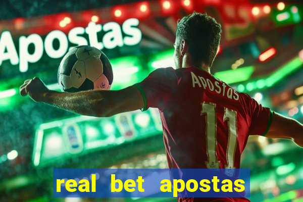 real bet apostas esportivas e jogos online