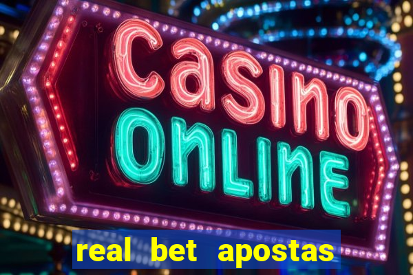 real bet apostas esportivas e jogos online