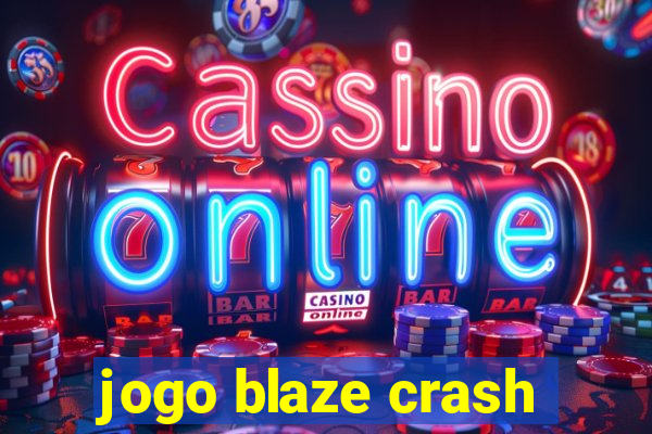 jogo blaze crash