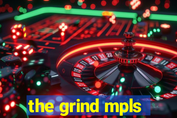 the grind mpls