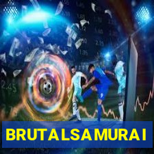 BRUTALSAMURAI