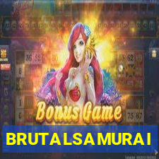 BRUTALSAMURAI