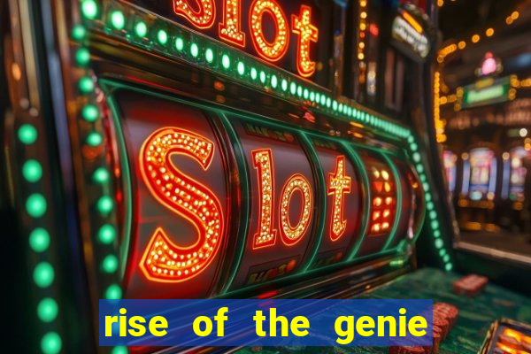 rise of the genie slot free