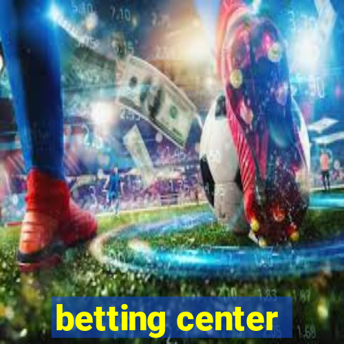 betting center