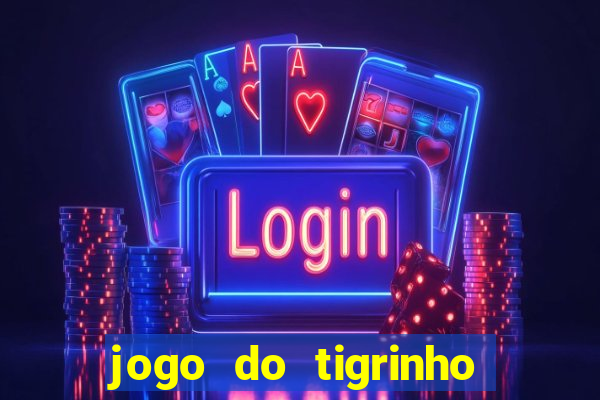 jogo do tigrinho com depósito de r$ 5