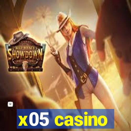 x05 casino