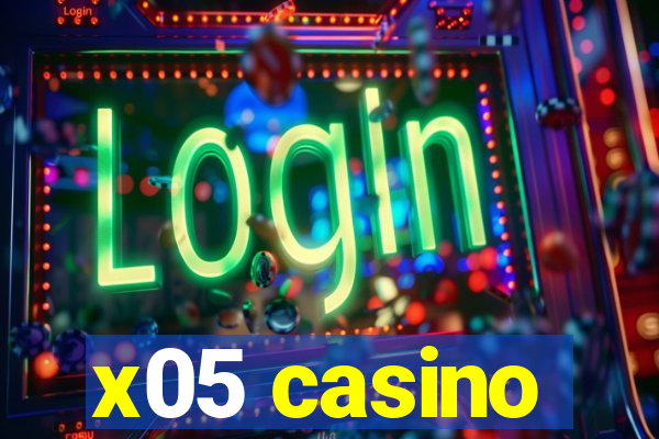 x05 casino