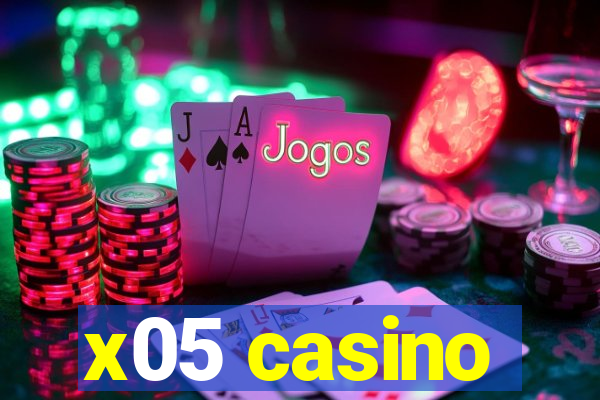 x05 casino