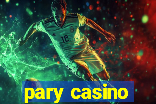 pary casino