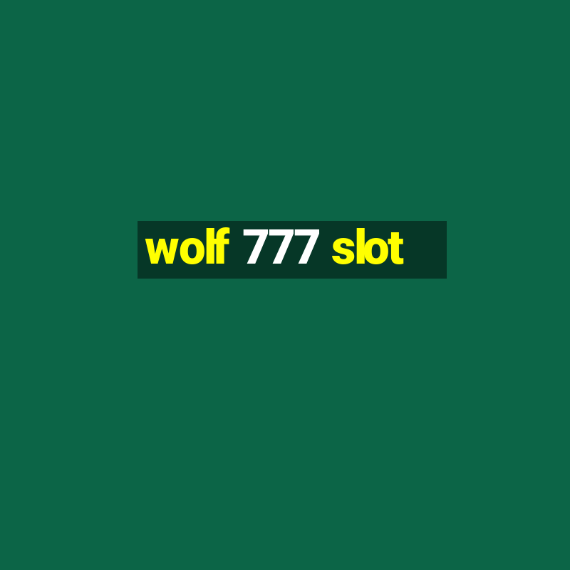 wolf 777 slot