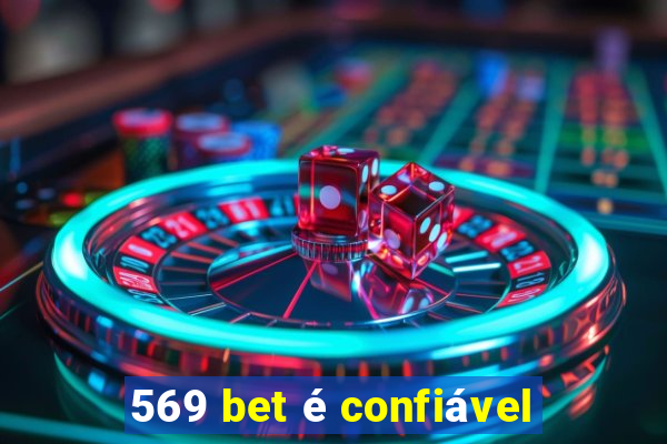 569 bet é confiável