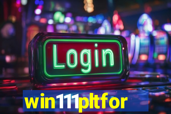 win111pltfor