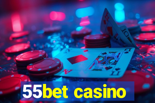 55bet casino