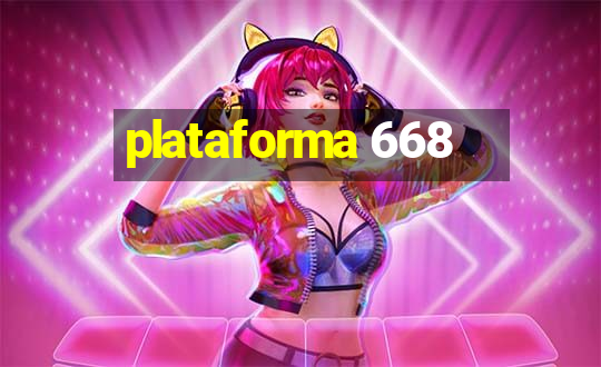 plataforma 668