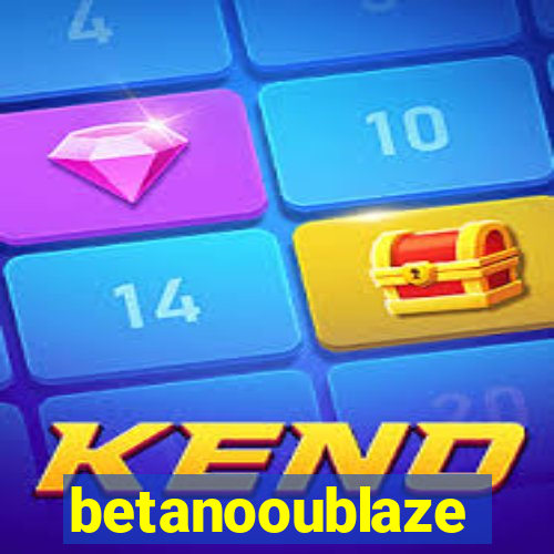 betanooublaze