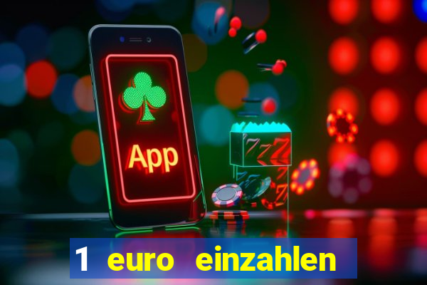 1 euro einzahlen casino 2022