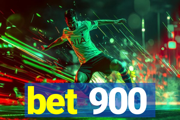 bet 900