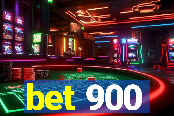 bet 900