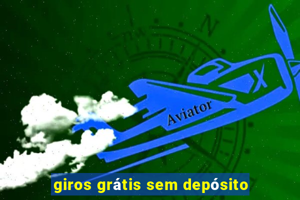 giros grátis sem depósito