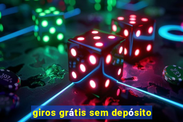 giros grátis sem depósito