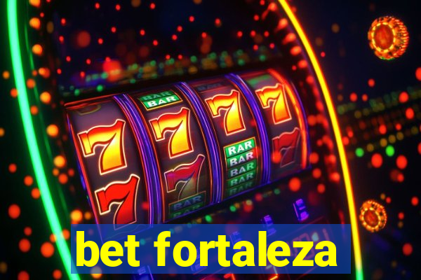 bet fortaleza