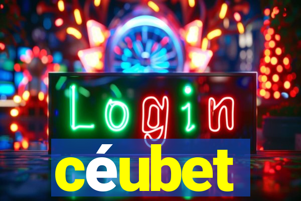 céubet