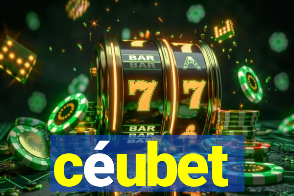 céubet