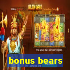 bonus bears