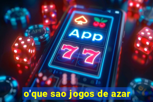 o'que sao jogos de azar